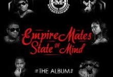 E.M.E Empire Mates State of Mind